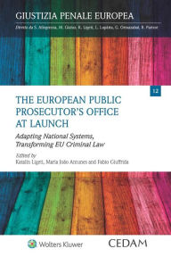 Title: The european public prosecutor's office at launch, Author: FABIO GIUFFRIDA