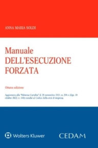 Title: Manuale dell'esecuzione forzata, Author: Anna Maria Soldi