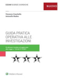 Title: Guida pratica operativa alle investigazioni, Author: Madeo Antonello Cianchella Vincenzo