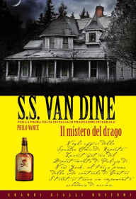 Title: Il mistero del drago, Author: S.S. Van Dine