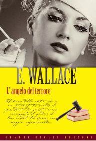 Title: L'angelo del terrore, Author: Edgar Wallace