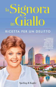 Title: La Signora in Giallo. Ricetta per un delitto, Author: Jessica Fletcher