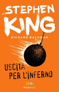 Title: Uscita per l'inferno, Author: Stephen King (Richard Bachman)