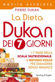 Title: La Dieta Dukan dei 7 giorni, Author: Pierre Dukan