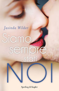 Title: Siamo sempre stati noi, Author: Jasinda Wilder