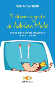 Title: Il diario segreto di Adrian Mole, Author: Sue Townsend