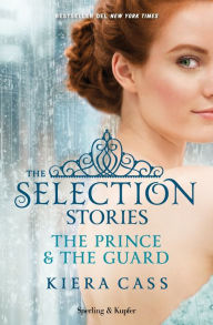 Title: The Selection Stories (Italian Edition): The Prince & The Guard, Author: Kiera Cass