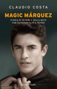 Title: Magic Marquez, Author: Claudio Costa