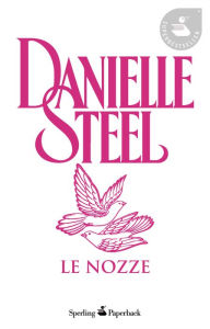 Title: Le nozze, Author: Danielle Steel