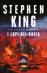 Title: I lupi del Calla - La Torre Nera V, Author: Stephen King