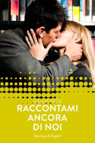 Title: Raccontami ancora di noi (Forever), Author: Giulia Besa