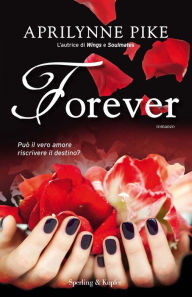 Title: Forever, Author: Aprilynne Pike