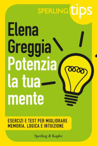 Title: Potenzia la tua mente - SPERLING TIPS, Author: Elena Greggia