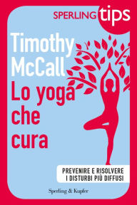 Title: Lo yoga che cura - SPERLING TIPS, Author: Timothy McCall