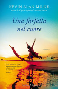 Title: Una farfalla nel cuore, Author: Kevin Alan Milne