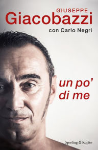 Title: Un po' di me, Author: Giuseppe Giacobazzi