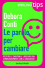 Le parole per cambiare - Sperling Tips