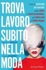 Title: Trova lavoro subito nella moda, Author: paola occhipinti