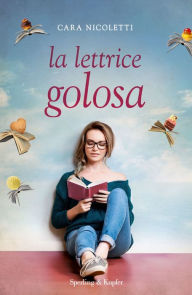 Title: La lettrice golosa, Author: Cara Nicoletti