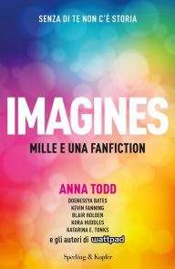 Title: Imagines, Author: Anna Todd