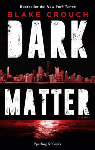 Title: Dark matter, Author: Blake Crouch