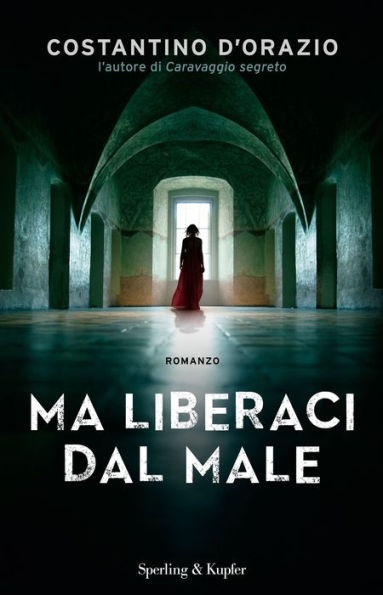 Ma liberaci dal male