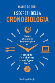 Title: I segreti della cronobiologia, Author: Marie Borrel