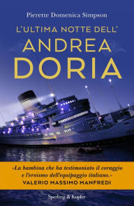 Title: L'ultima notte dell'Andrea Doria (rinnovo), Author: Pierette Domenica Simpson