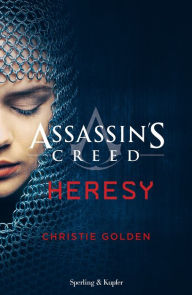 Title: Assassin's Creed - Heresy (versione italiana), Author: Christie Golden