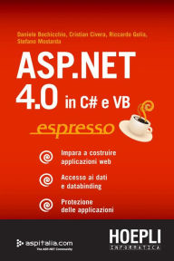 Title: ASP.NET 4.0 in C# e VB espresso: Dati e databinding. Protezione delle applicazioni, Author: Daniele Bochicchio