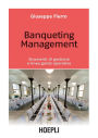 Banqueting Management: Strumenti di gestione e linee guida operative
