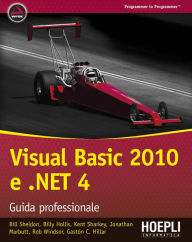 Title: Visual Basic 2010 e .NET 4: Guida professionale, Author: Bill Sheldon