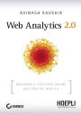 Web Analytics 2.0: Misurare il successo online nell'era del Web 2.0