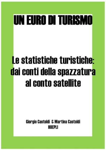 Le statistiche turistiche: dai conti della spazzatura al conto satellite