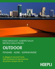 Title: Outdoor: Pensare, agire, sopravvivere, Author: Enzo Maolucci