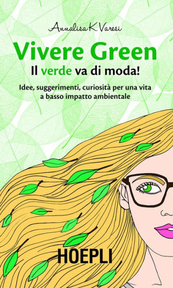 Vivere Green: Il verde va di moda!