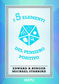Title: I 5 elementi del pensiero positivo, Author: Edward Burger