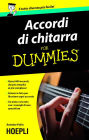 Accordi di chitarra For Dummies: Quasi 400 accordi dai più' semplici ai più complessi schemi e foto per illustrare ogni accordo