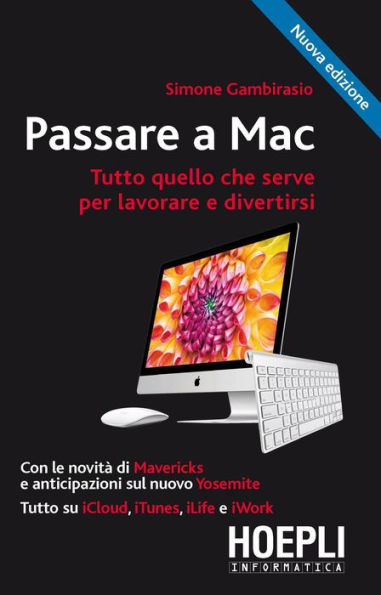 Passare a Mac: Nuova edizione 2014 con le novita' di Mavericks e anticipazioni sul nuovo Yosemite