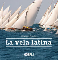 Title: La vela latina, Author: Giovanni Panella