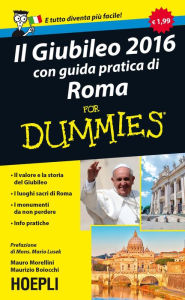 Title: Il Giubileo con guida pratica di Roma 2016 For Dummies, Author: Mauro Morellini