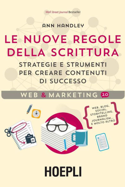 Le nuove regole della scrittura: Strategie e strumenti per creare contenuti di sucesso