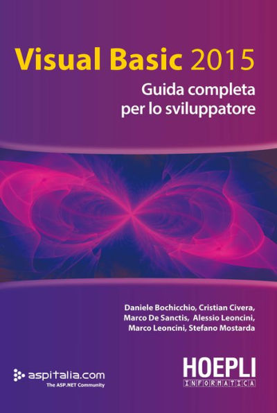 Visual Basic 2015: Guida completa per lo sviluppatore