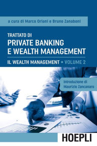 Title: Trattato di Private Banking e Wealth Management, vol. 2: Il Wealth Management, Author: Marco Oriani