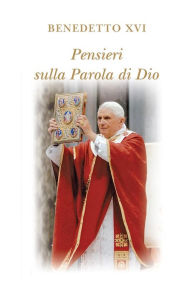 Title: Pensieri sulla parola di Dio. In colloquio con Dio, Author: Pope Benedict XVI