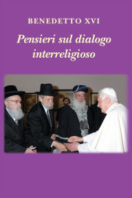 Title: Pensieri sul dialogo interreligioso, Author: Pope Benedict XVI