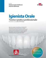 Title: Igienista Orale: Teoria e pratica professionale, Author: Viviana Cortesi Ardizzone