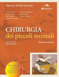 Title: Chirurgia dei piccoli animali, Author: Theresa W. Fossum