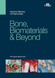 Title: Bone, Biomaterials & Beyond, Author: Antonio Barone