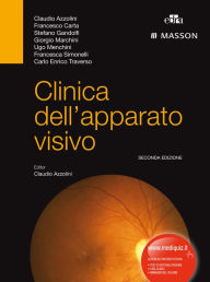 Title: Clinica dell'apparato visivo II ed.: Seconda edizione, Author: Claudio Azzolini